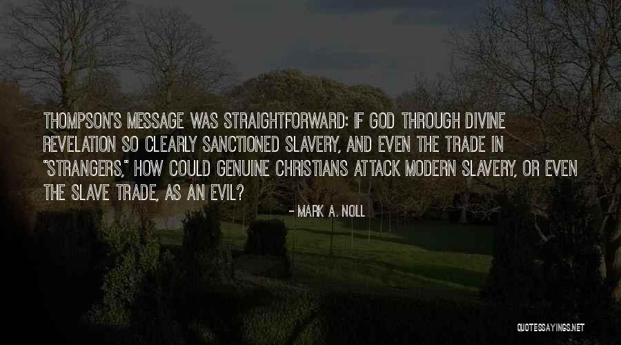 Sanctioned Quotes By Mark A. Noll