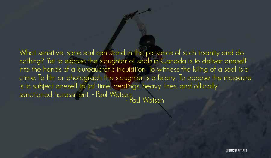 Sanctioned Quotes By Paul Watson