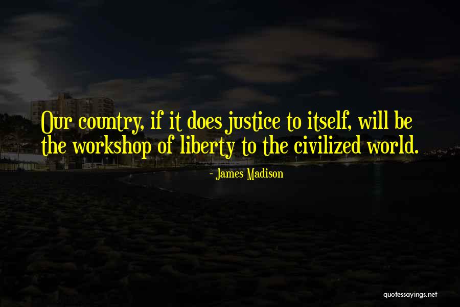 Sanctitas In Sapientia Quotes By James Madison Sanctitas In Sapientia Quotes By James Madison