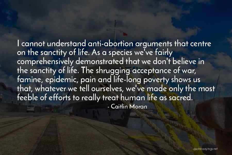 Sanctity Of Life Abortion Quotes By Caitlin Moran Sanctity Of Life Abortion Quotes By Caitlin Moran