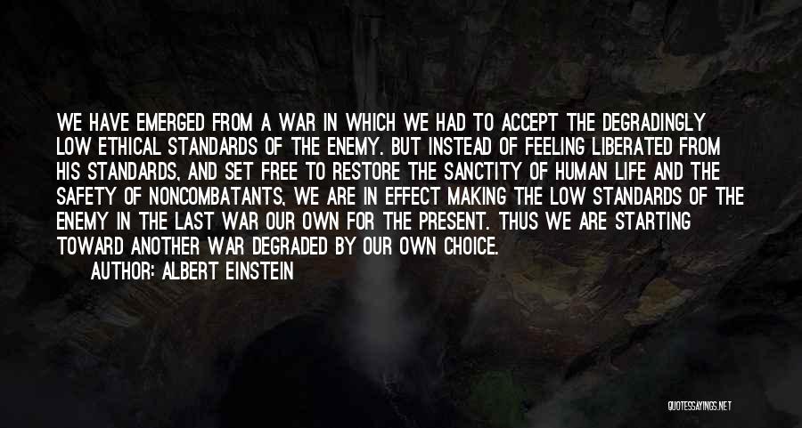 Sanctity Of Life Quotes By Albert Einstein