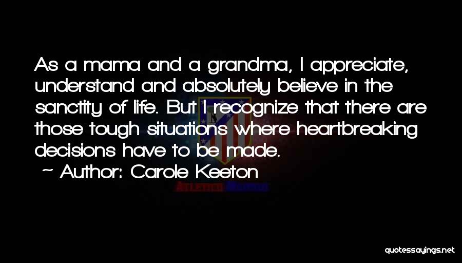 Sanctity Of Life Quotes By Carole Keeton