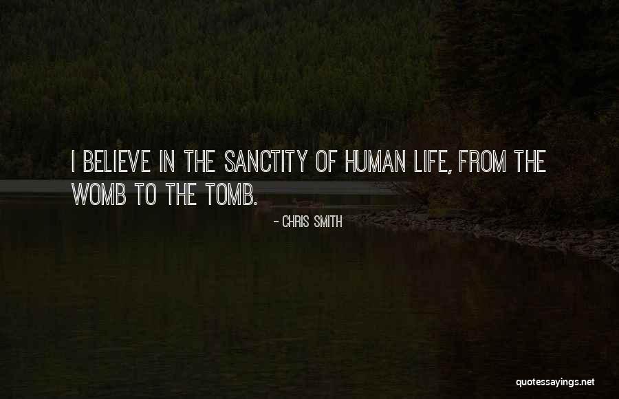 Sanctity Of Life Quotes By Chris Smith