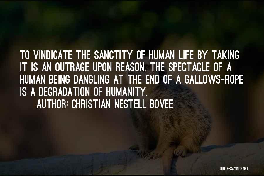 Sanctity Of Life Quotes By Christian Nestell Bovee