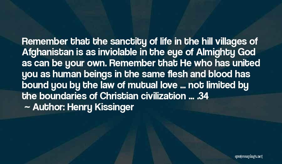 Sanctity Of Life Quotes By Henry Kissinger