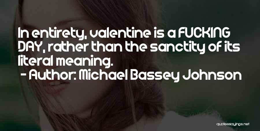 Sanctity Of Love Quotes By Michael Bassey Johnson