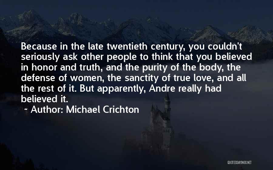 Sanctity Of Love Quotes By Michael Crichton