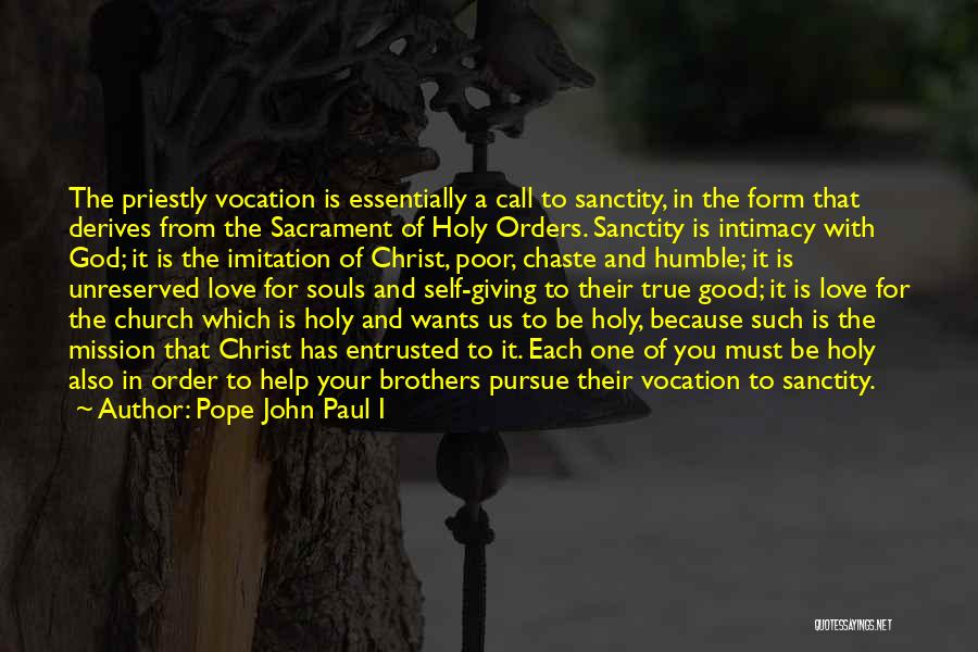 Sanctity Of Love Quotes By Pope John Paul I