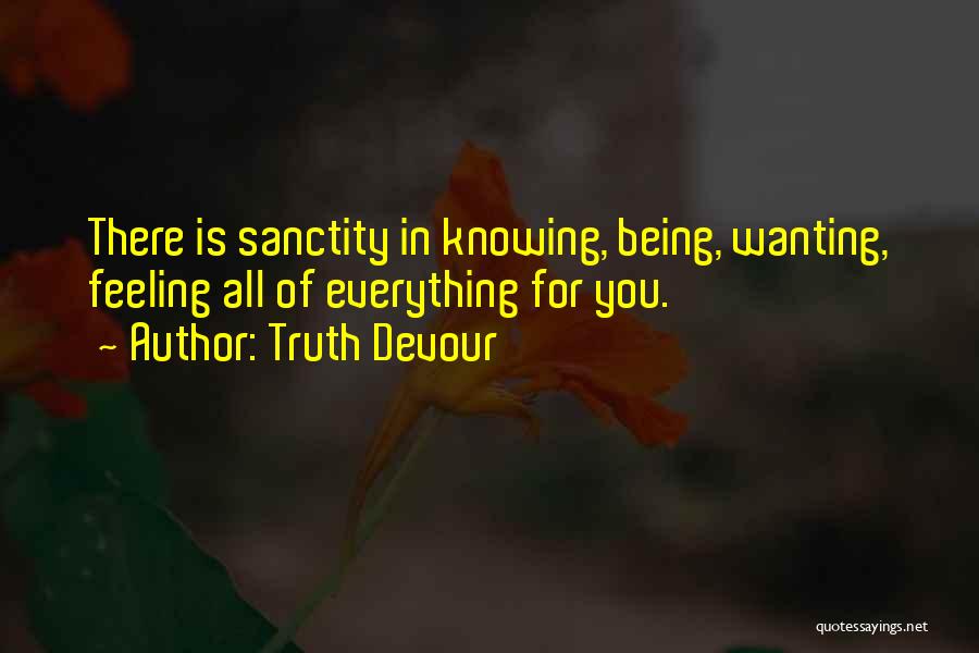 Sanctity Of Love Quotes By Truth Devour
