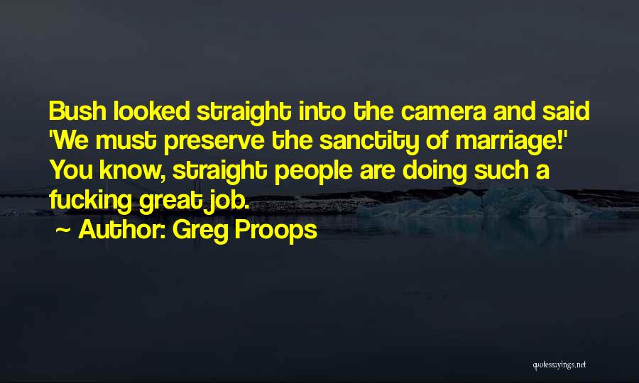 Sanctity Of Marriage Quotes By Greg Proops