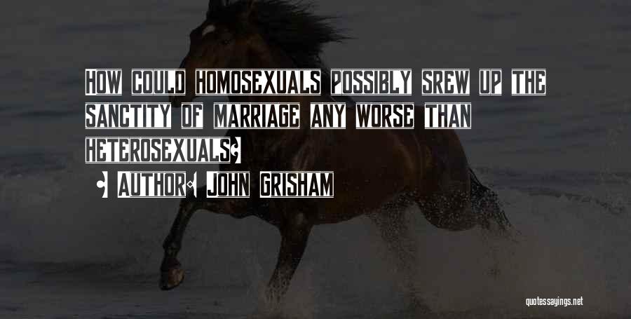 Sanctity Of Marriage Quotes By John Grisham Sanctity Of Marriage Quotes By John Grisham