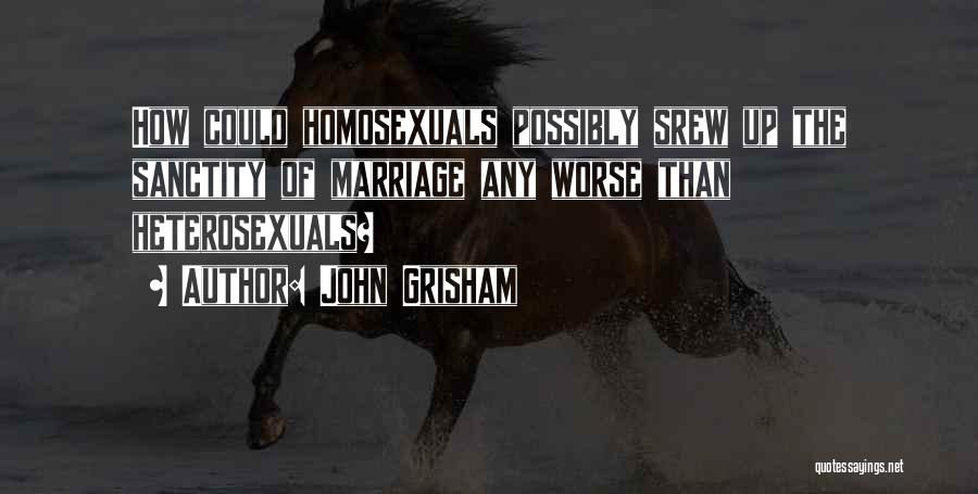 Sanctity Of Marriage Quotes By John Grisham