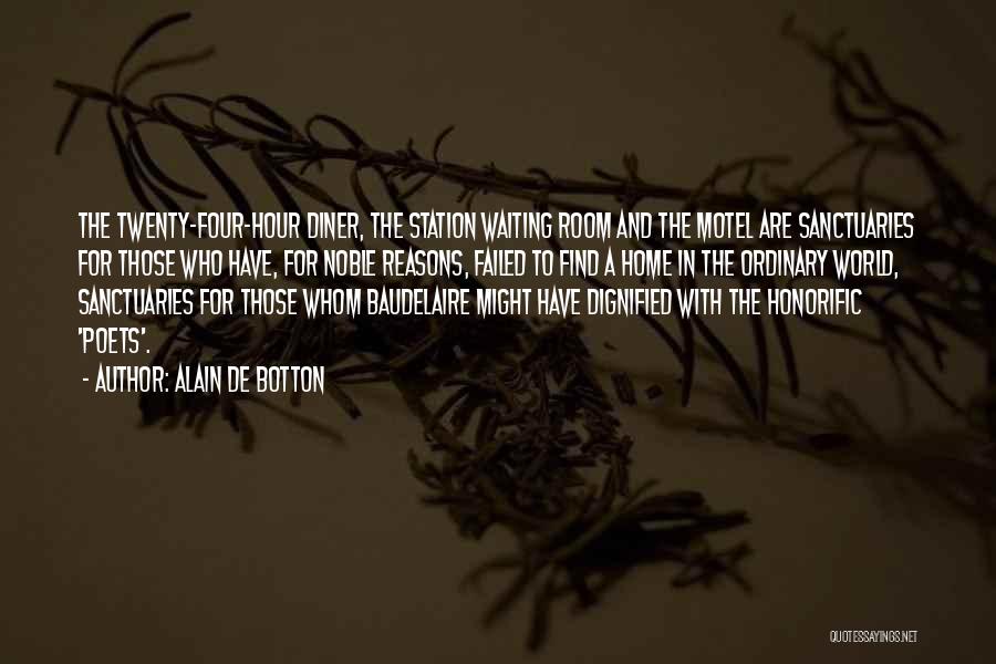 Sanctuaries Quotes By Alain De Botton