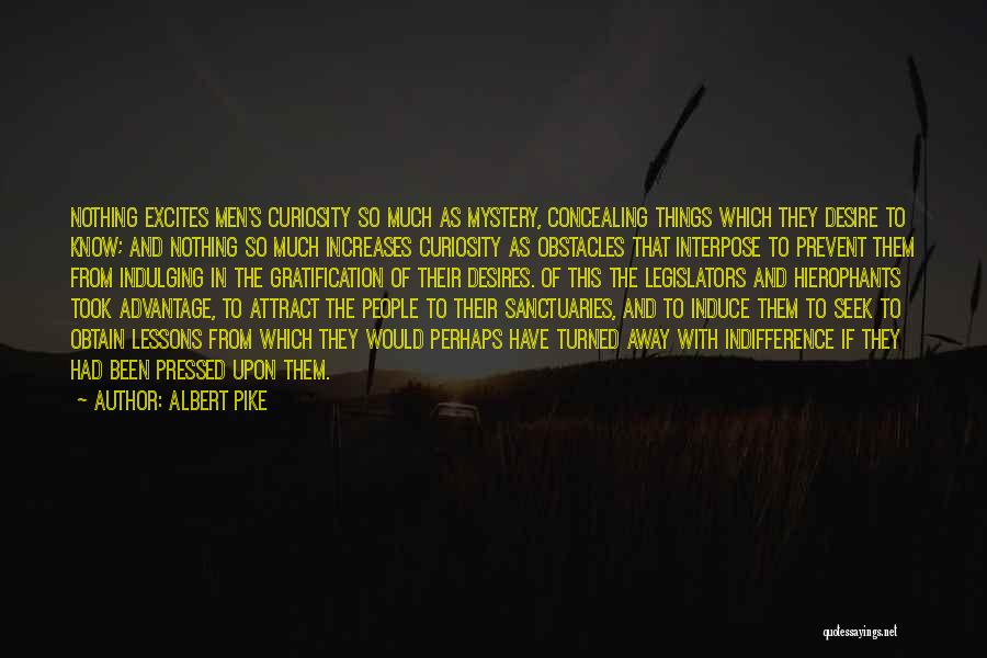 Sanctuaries Quotes By Albert Pike