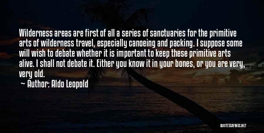 Sanctuaries Quotes By Aldo Leopold