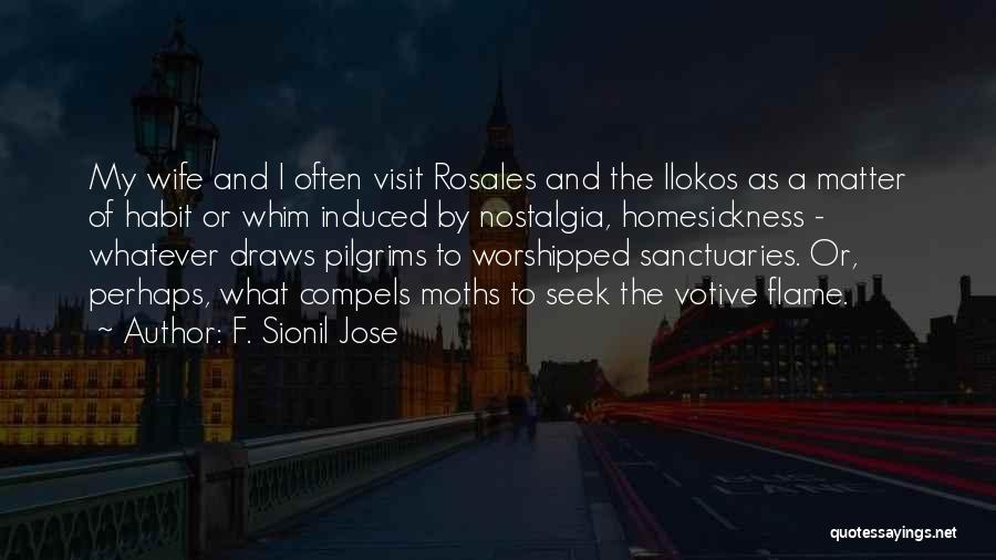 Sanctuaries Quotes By F. Sionil Jose