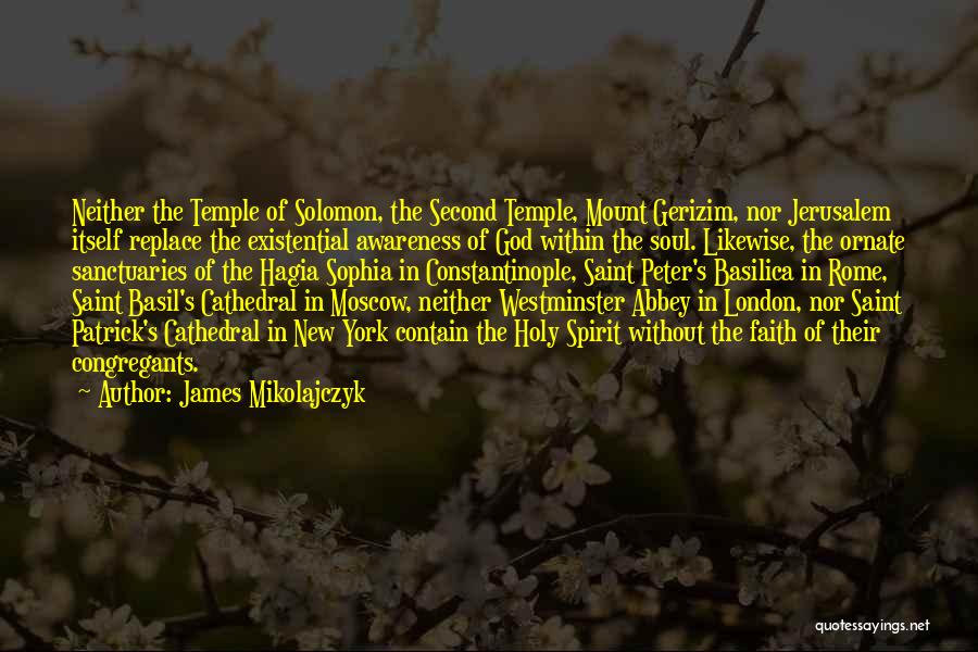 Sanctuaries Quotes By James Mikolajczyk