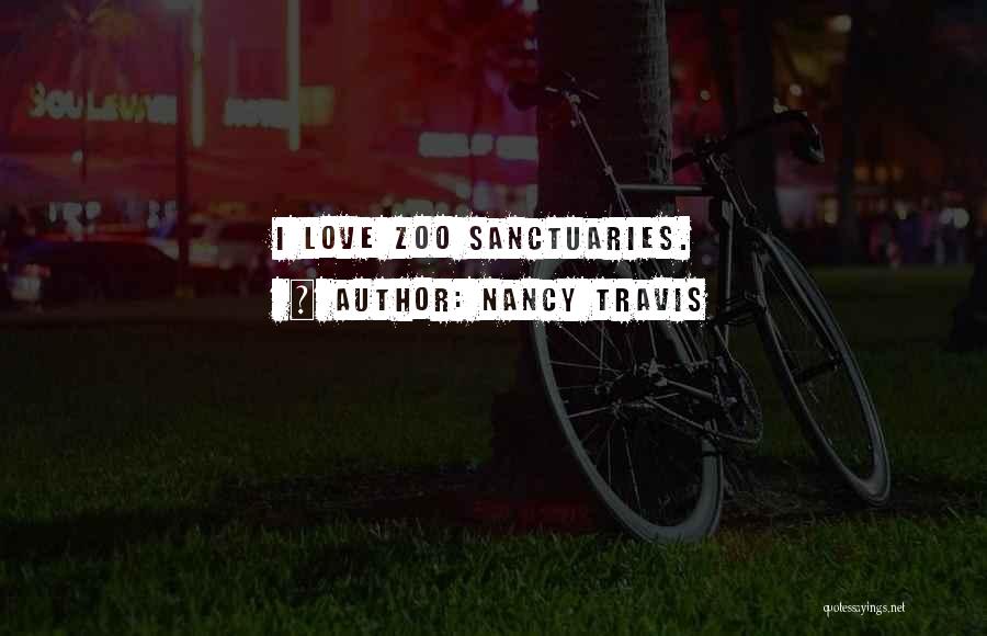 Sanctuaries Quotes By Nancy Travis