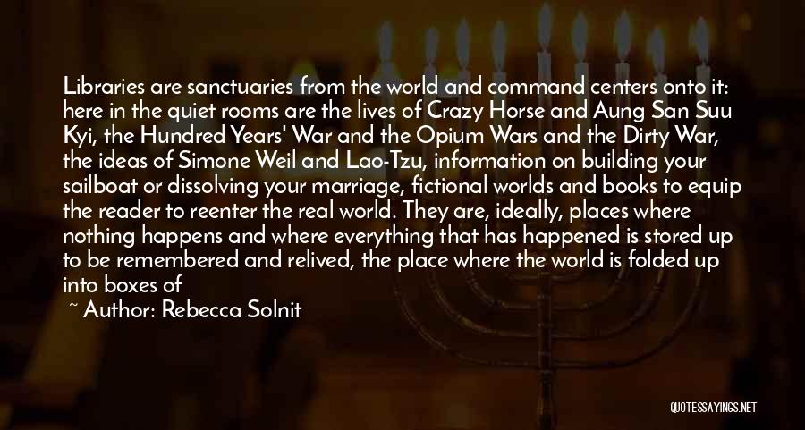 Sanctuaries Quotes By Rebecca Solnit