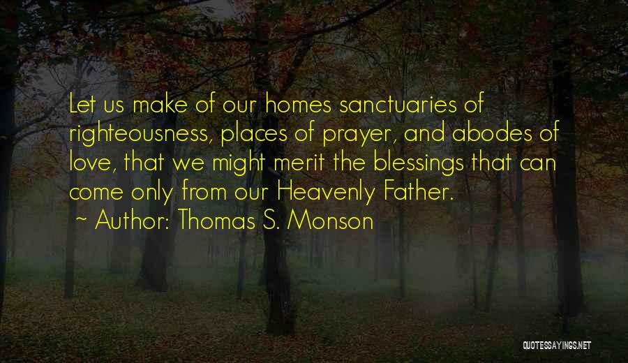 Sanctuaries Quotes By Thomas S. Monson