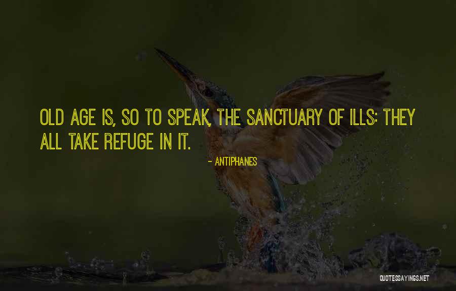 Sanctuary Quotes By Antiphanes