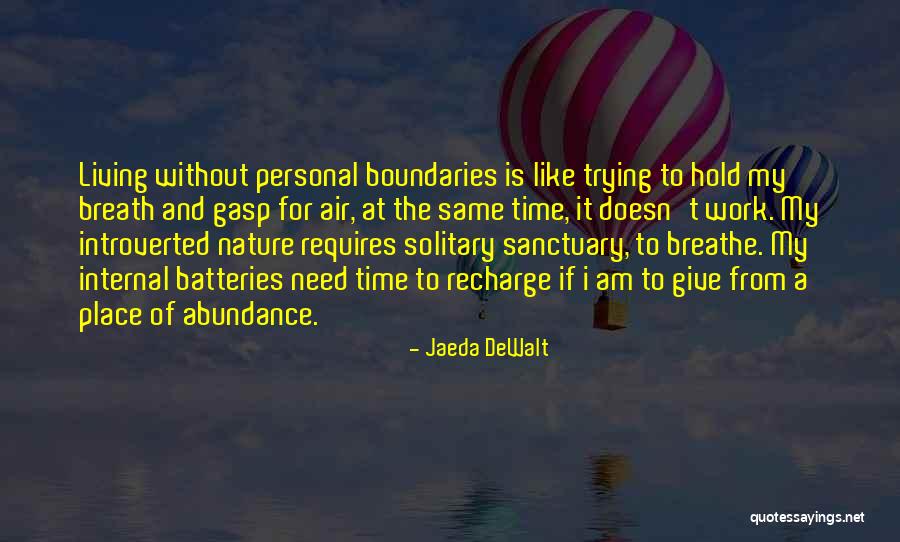 Sanctuary Quotes By Jaeda DeWalt