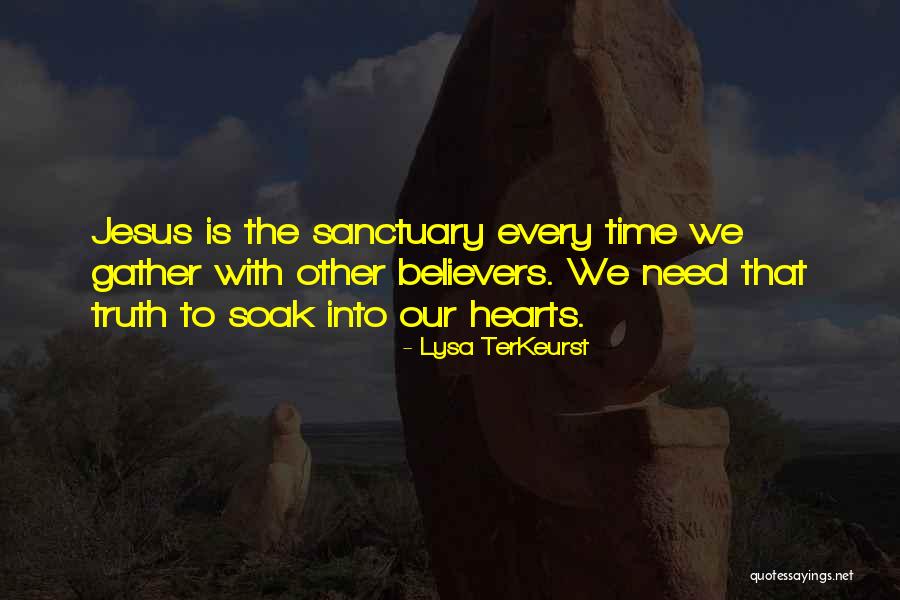 Sanctuary Quotes By Lysa TerKeurst