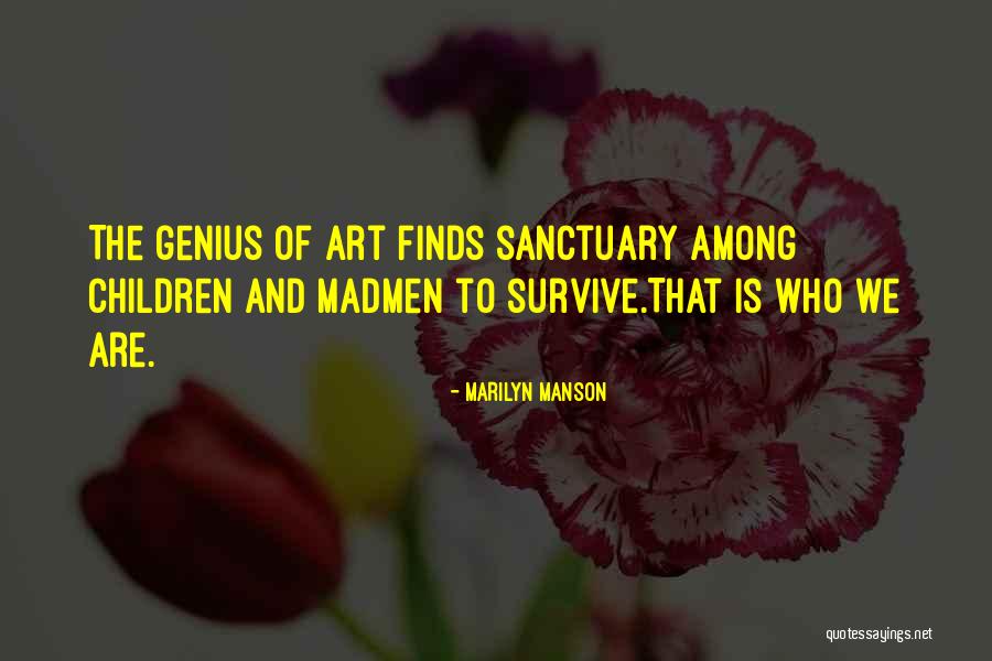 Sanctuary Quotes By Marilyn Manson