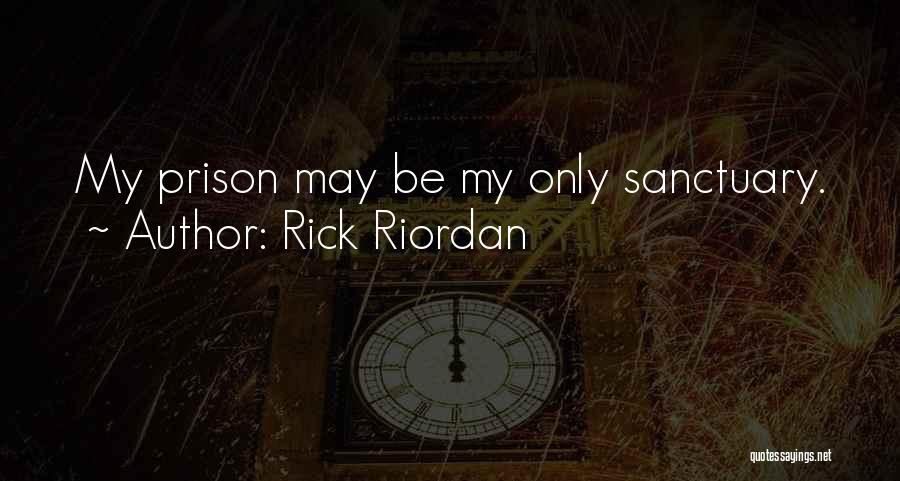 Sanctuary Quotes By Rick Riordan