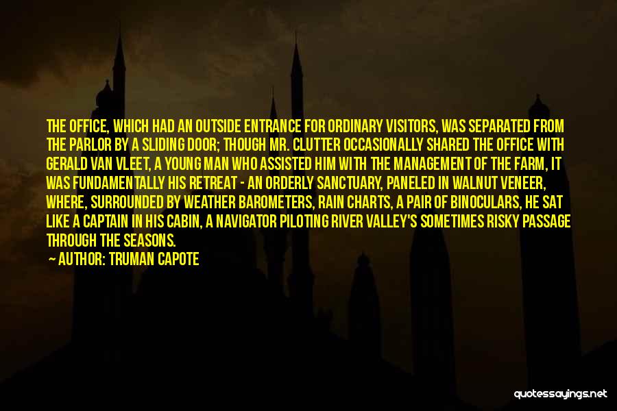 Sanctuary Quotes By Truman Capote