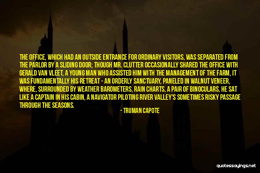 Sanctuary Quotes By Truman Capote