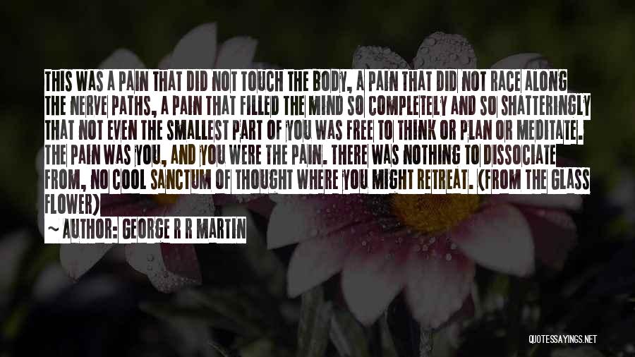 Sanctum Quotes By George R R Martin