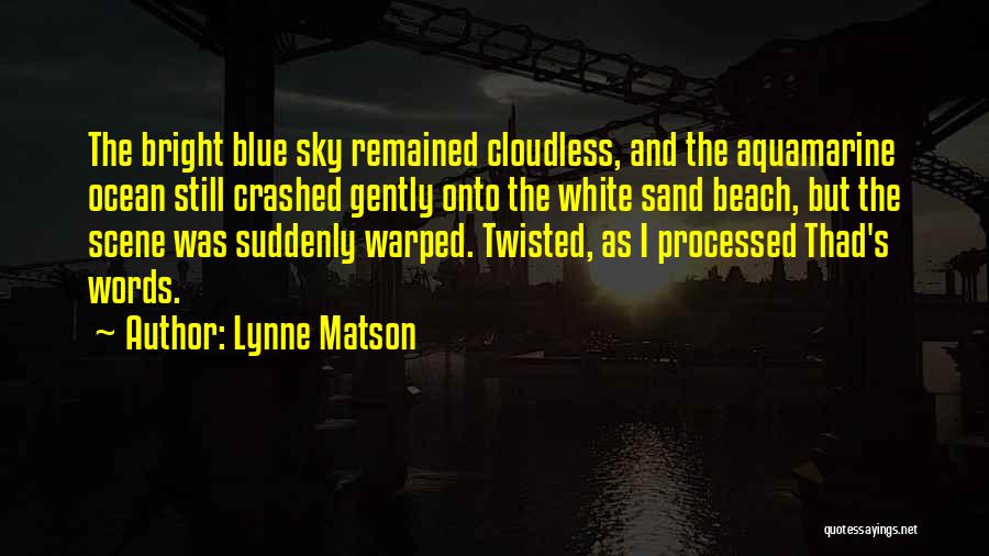 Sand And Beach Quotes By Lynne Matson