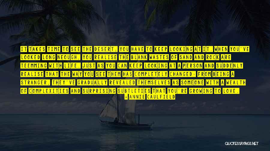 Sand And Life Quotes By Annie Caulfield Sand And Life Quotes By Annie Caulfield