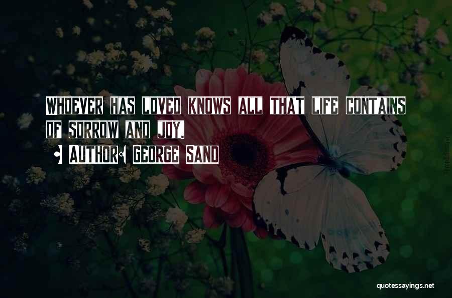Sand And Life Quotes By George Sand