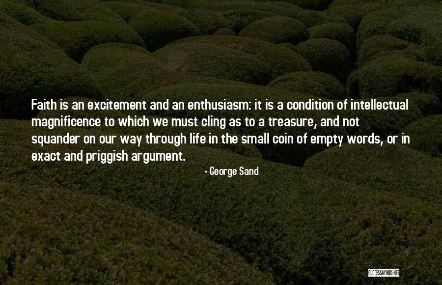 Sand And Life Quotes By George Sand