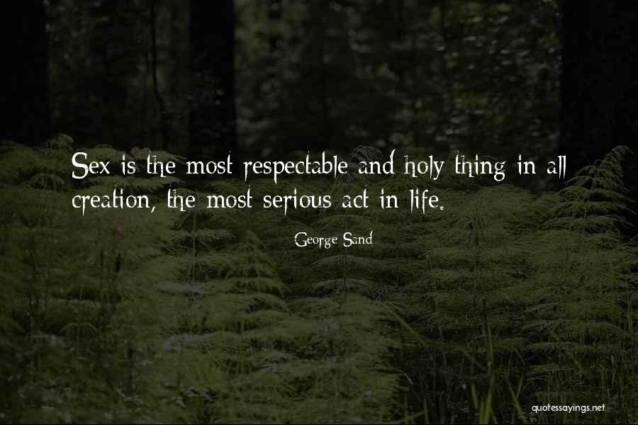 Sand And Life Quotes By George Sand