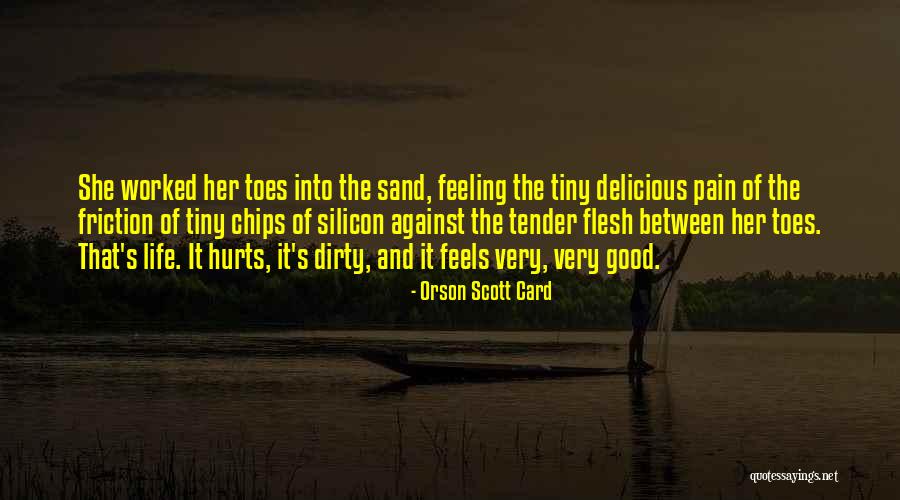 Sand And Life Quotes By Orson Scott Card Sand And Life Quotes By Orson Scott Card