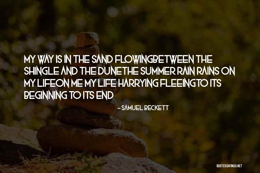 Sand And Life Quotes By Samuel Beckett