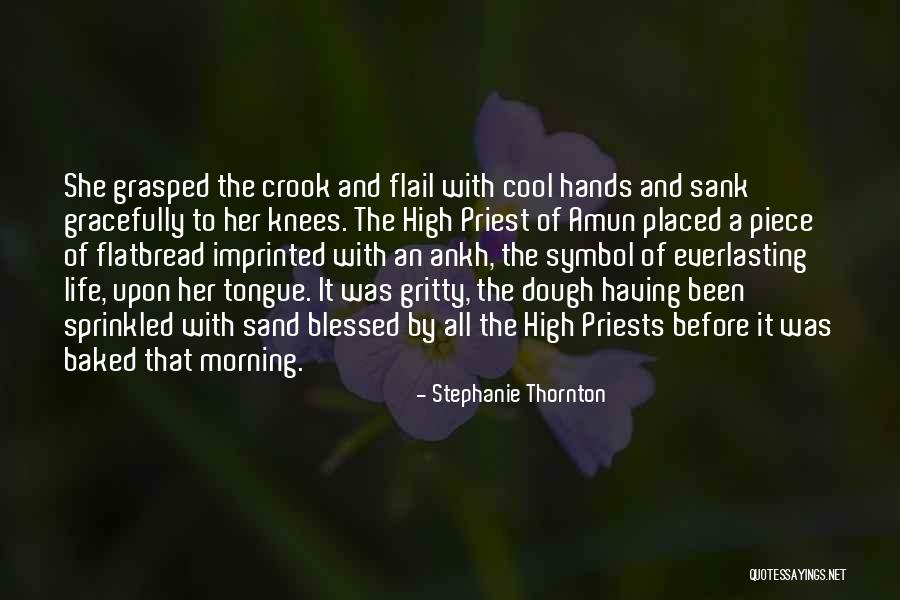 Sand And Life Quotes By Stephanie Thornton