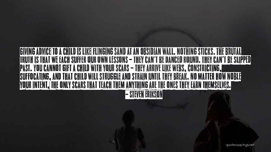 Sand And Life Quotes By Steven Erikson Sand And Life Quotes By Steven Erikson