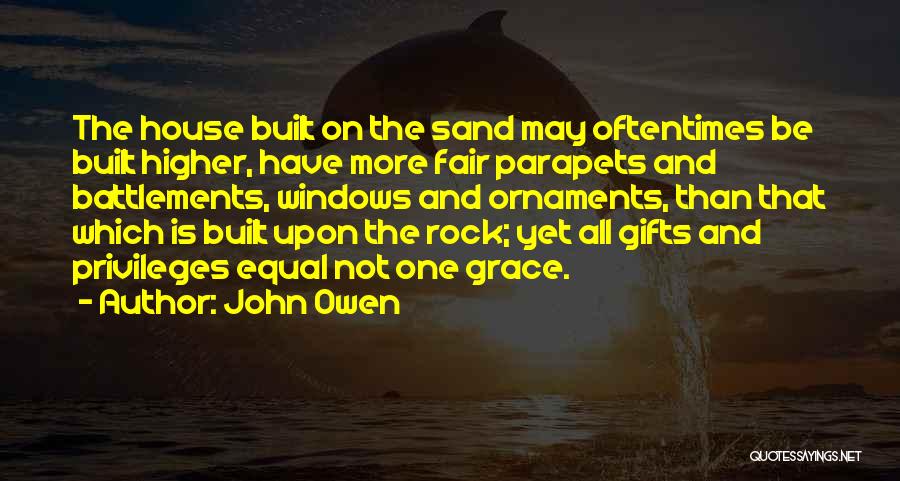 Sand And Rock Quotes By John Owen