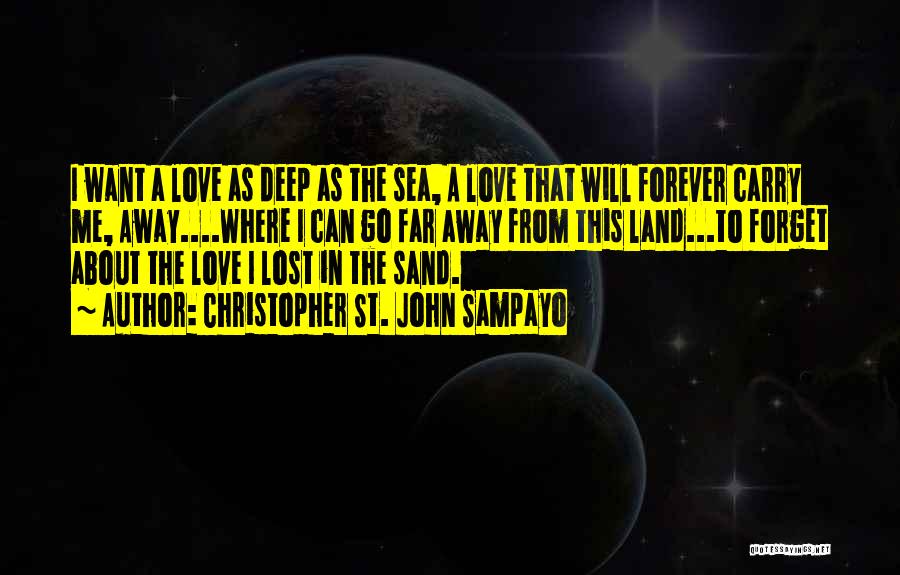Sand And Sea Love Quotes By Christopher St. John Sampayo