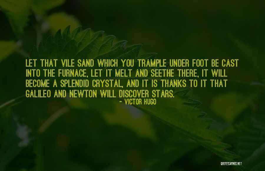 Sand And Stars Quotes By Victor Hugo Sand And Stars Quotes By Victor Hugo