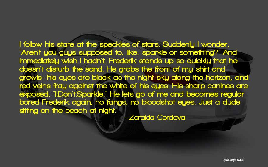 Sand And The Beach Quotes By Zoraida Cordova Sand And The Beach Quotes By Zoraida Cordova
