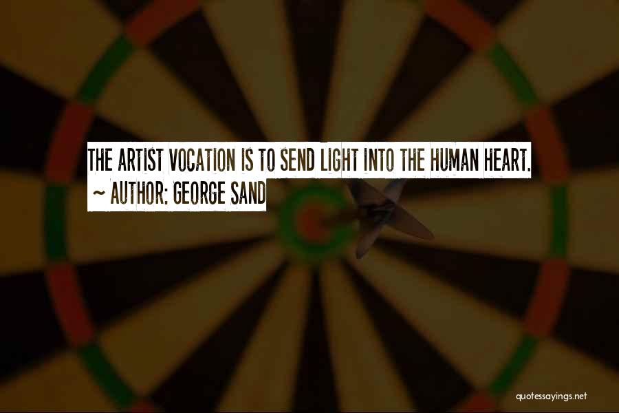 Sand Art Quotes By George Sand