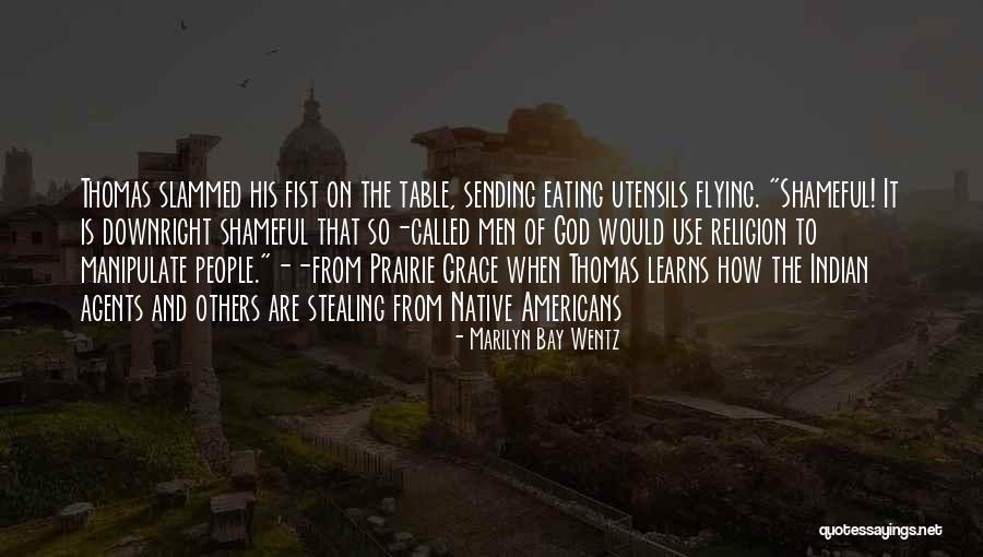 Sand Creek Massacre Quotes By Marilyn Bay Wentz Sand Creek Massacre Quotes By Marilyn Bay Wentz