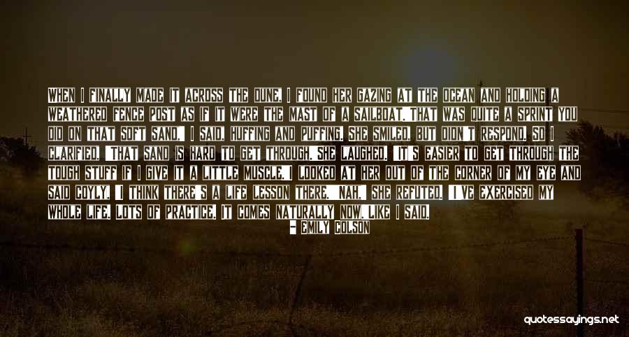 Sand Dune Quotes By Emily Colson Sand Dune Quotes By Emily Colson