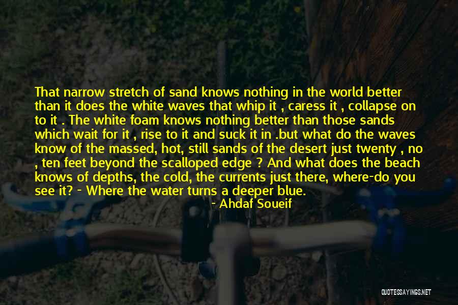 Sand Feet Quotes By Ahdaf Soueif