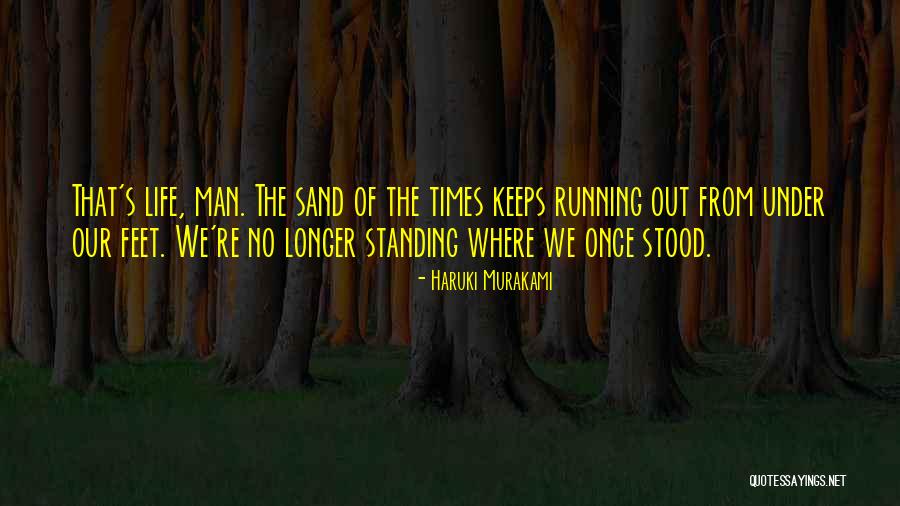 Sand Feet Quotes By Haruki Murakami